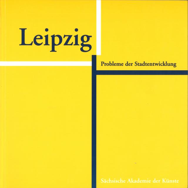 Leipzig. Probleme der Stadtentwicklung