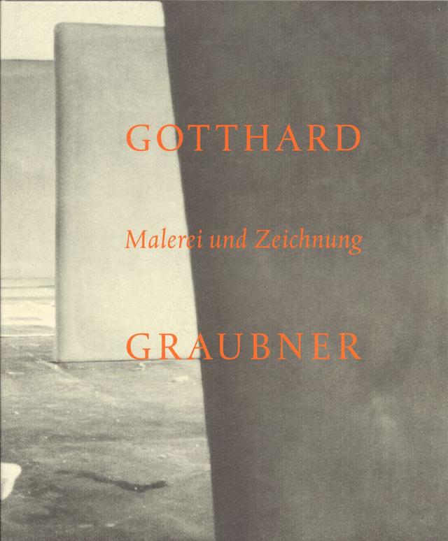 Gotthard Graubner. Malerei und Zeichnung.