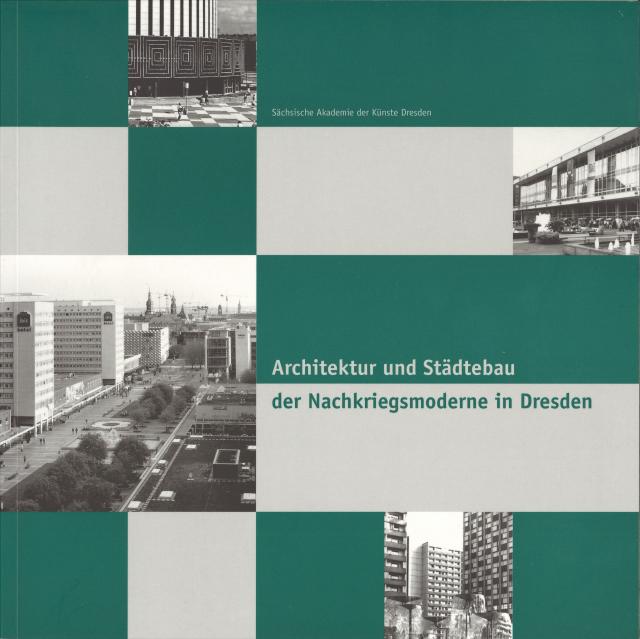 Architektur und Städtebau der Nachkriegsmoderne in Dresden.