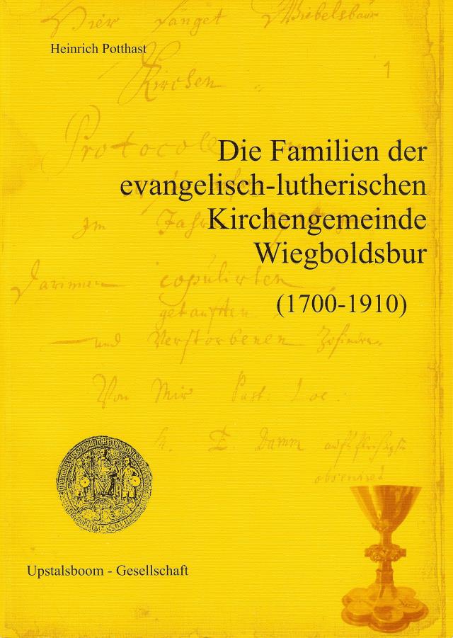 Die Familien der evangelisch-lutherischen Kirchengemeinde Wiegboldsbur (1700-1910)