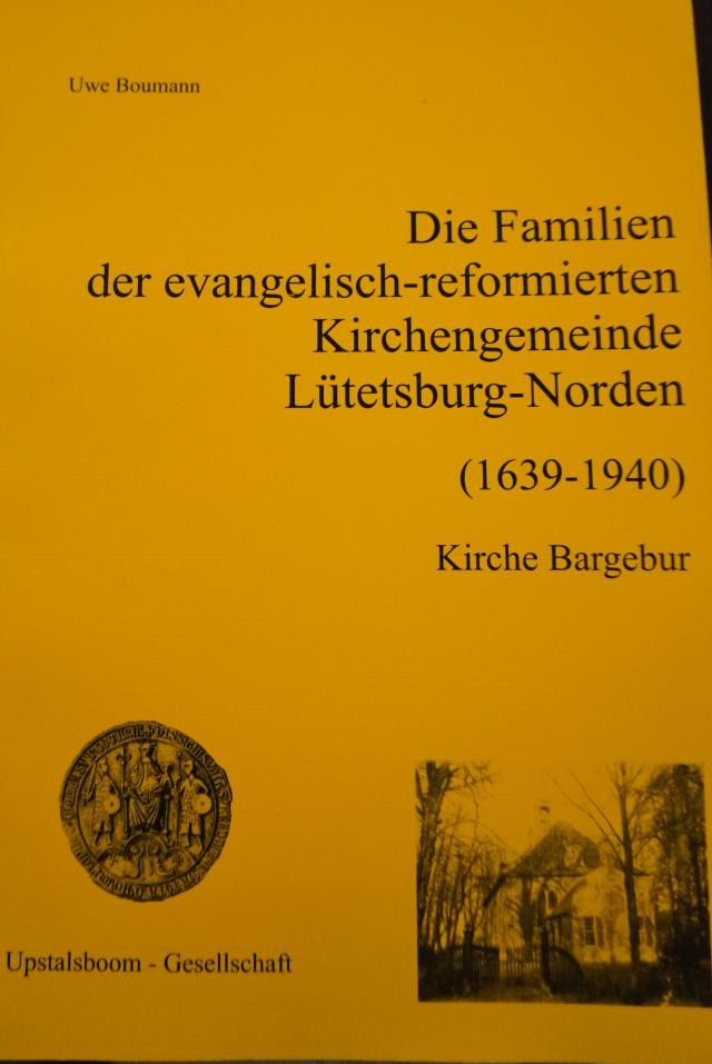 Die Familien der evangelisch-reformierten Kirchengemeinde Lütetsburg-Norden (1639-1940)