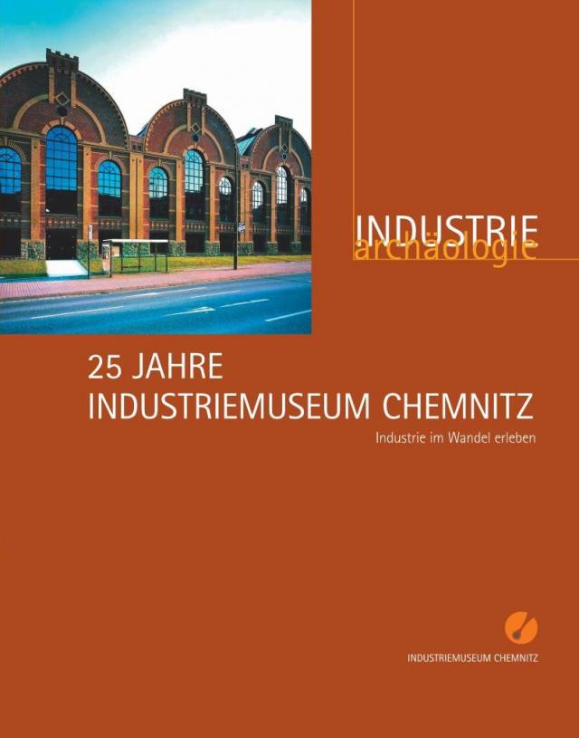 25 Jahre Industriemuseum Chemnitz