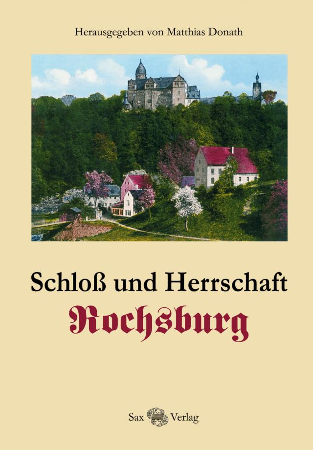 Schloss und Herrschaft Rochsburg