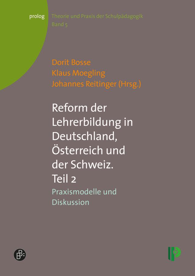 Reform der Lehrerbildung in Deutschland, Österreich und der Schweiz. Teil 2