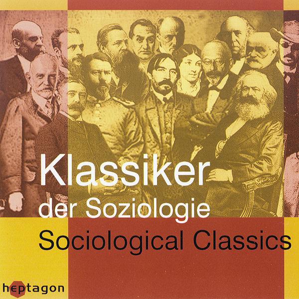 Klassiker der Soziologie - Sociological Classics