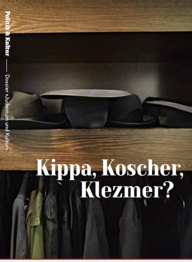 Kippa, Koscher, Klezmer? - Dossier 