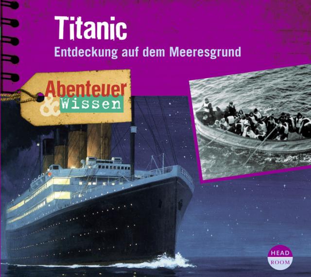 Abenteuer & Wissen: Titanic