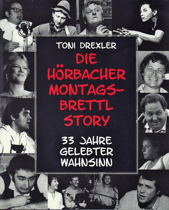 Die Hörbacher Montagsbrettl-Story