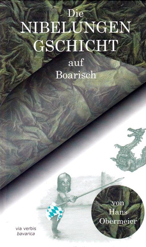 Die Nibelungengschicht auf Boarisch