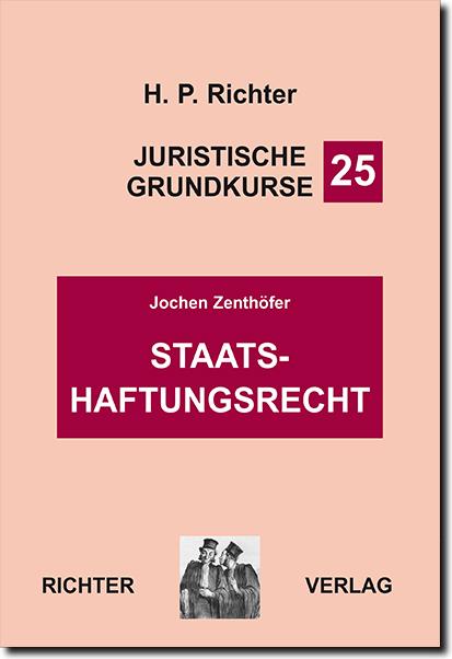 Juristische Grundkurse / Band 25 - Staatshaftungsrecht