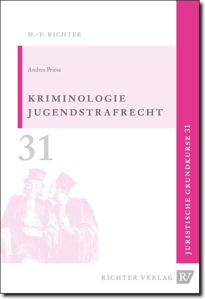 Juristische Grundkurse / Band 31 - Kriminologie /Jugendstrafrecht