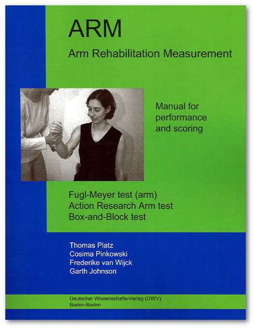 ARM. Arm Rehabilitation Measurement. Manual for performance and scoring