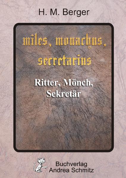 miles, monachus, secretarius