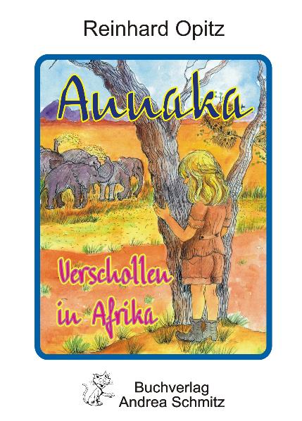 Annaka - Verschollen in Afrika