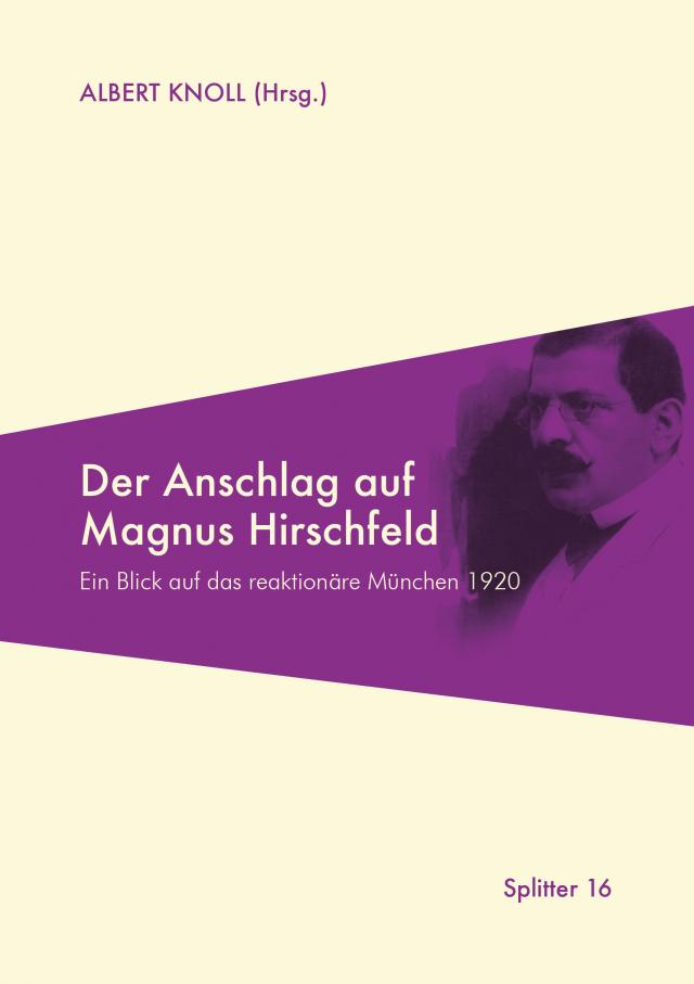 Der Anschlag auf Magnus Hirschfeld