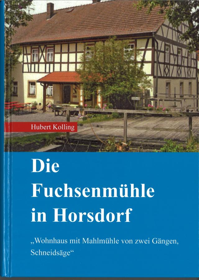 Die Fuchsenmühle in Horsdorf