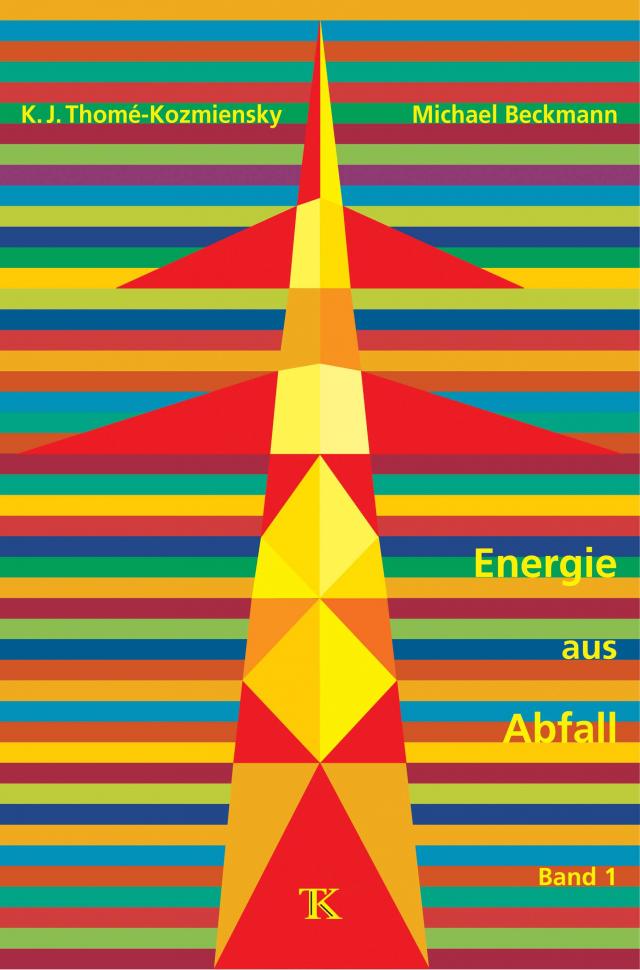 Energie aus Abfall, Band 1
