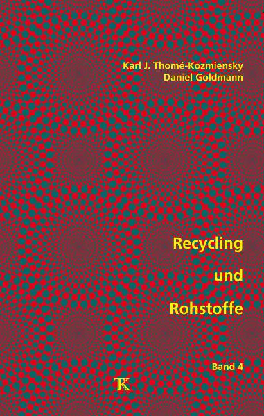 Recycling und Rohstoffe, Band 4