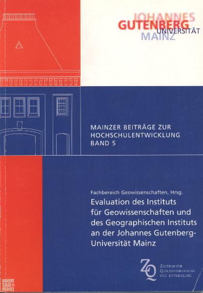 Evaluation des Instituts für Geowissenschaften und des Geographischen Instituts an der Johannes Gutenberg-Universität Mainz