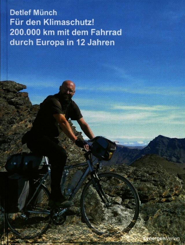 Für den Klimaschutz! 200.000 km mit dem Fahrrad durch Europa