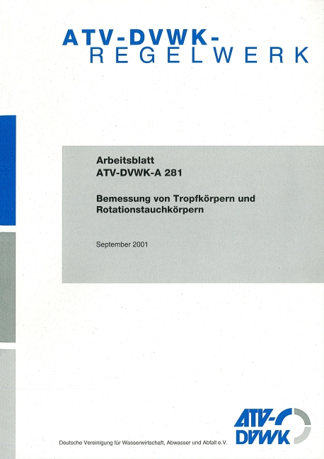 ATV-DVWK-A 281 Bemessung von Tropfkörpern und Rotationstauchkörpern