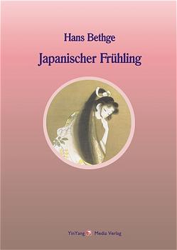 Nachdichtungen orientalischer Lyrik / Japanischer Frühling
