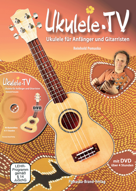 Ukulele-TV: Ukulelen-Schule ohne Noten mit DVD
