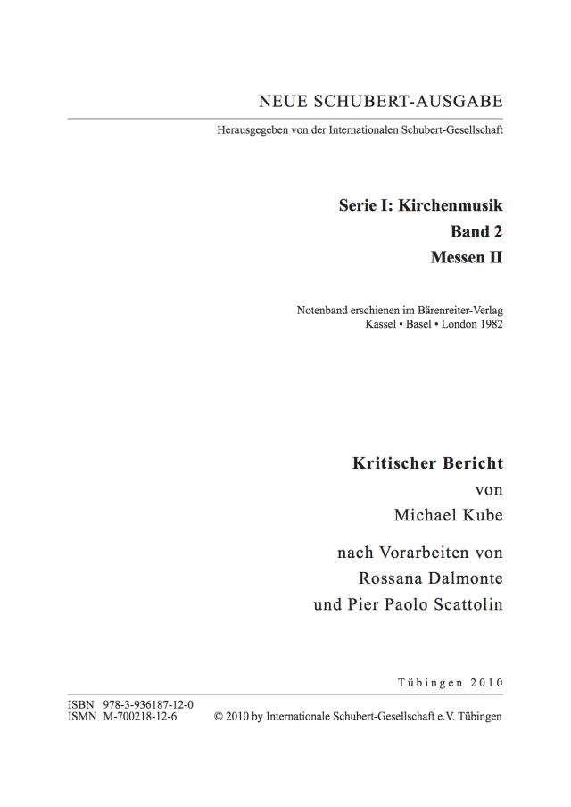 Neue Schubert-Ausgabe. Kritische Berichte / Kirchenmusik / Messen II