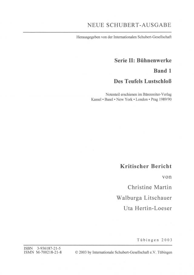 Neue Schubert-Ausgabe. Kritische Berichte / Bühnenwerke / Des Teufels Lustschloss