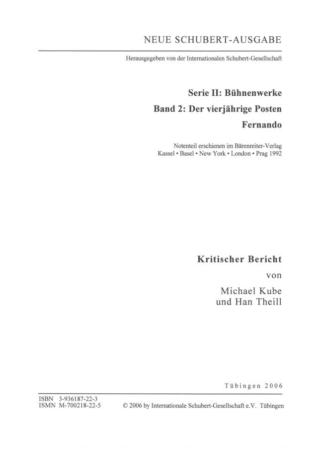 Neue Schubert-Ausgabe. Kritische Berichte / Bühnenwerke / Der vierjährige Posten; Fernando