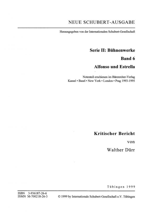 Neue Schubert-Ausgabe. Kritische Berichte / Bühnenwerke / Alfonso und Estrella