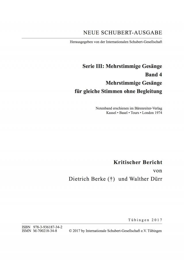 Neue Schubert-Ausgabe. Kritische Berichte / Mehrstimmige Gesänge für gleiche Stimmen ohne Begleitung