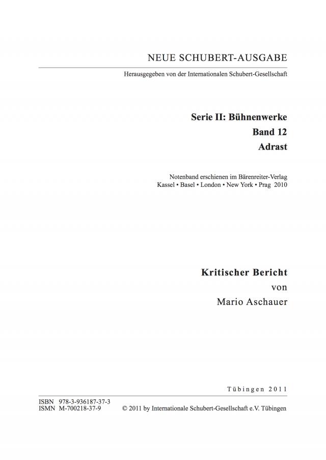 Neue Schubert-Ausgabe. Kritische Berichte / Bühnenwerke / Adrast
