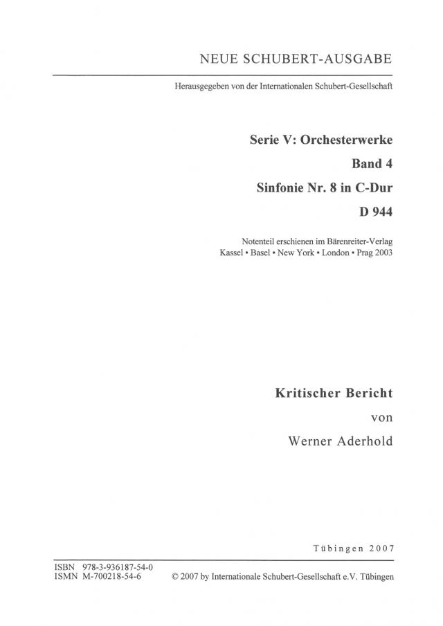 Neue Schubert-Ausgabe. Kritische Berichte / Orchesterwerke / Sinfonie Nr. 8 C-Dur