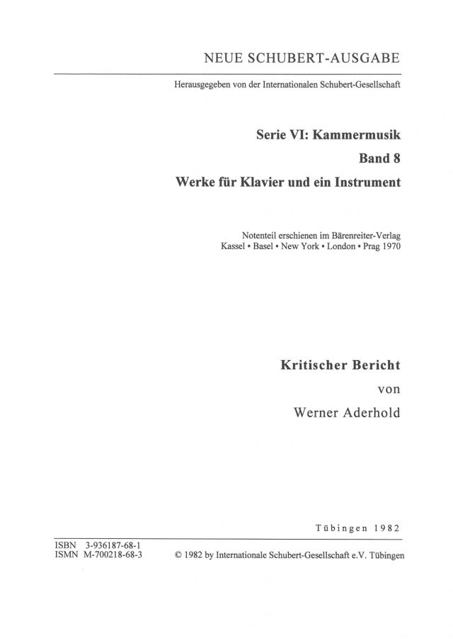 Neue Schubert-Ausgabe. Kritische Berichte / Kammermusik / Werke für Klavier und ein Instrument