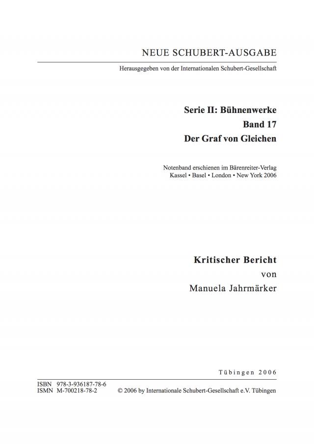 Neue Schubert-Ausgabe. Kritische Berichte / Bühnenwerke / Der Graf von Gleichen
