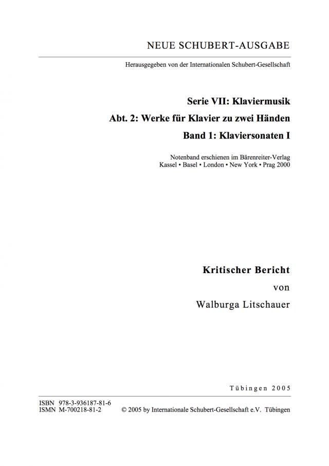 Neue Schubert-Ausgabe. Kritische Berichte / Werke für Klavier zu zwei Händen / Klaviersonaten I