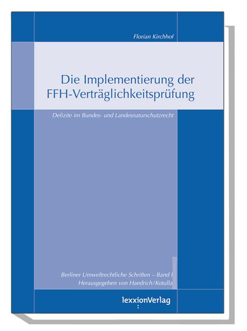 Die Implementierung der FFH-Verträglichkeitsprüfung