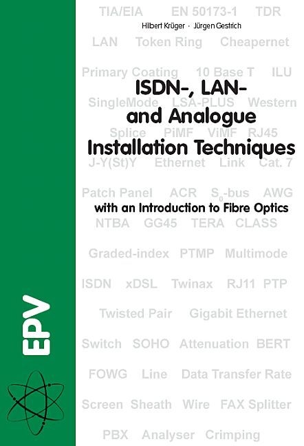 ISDN-, LAN- and Analogue Installation Techniques