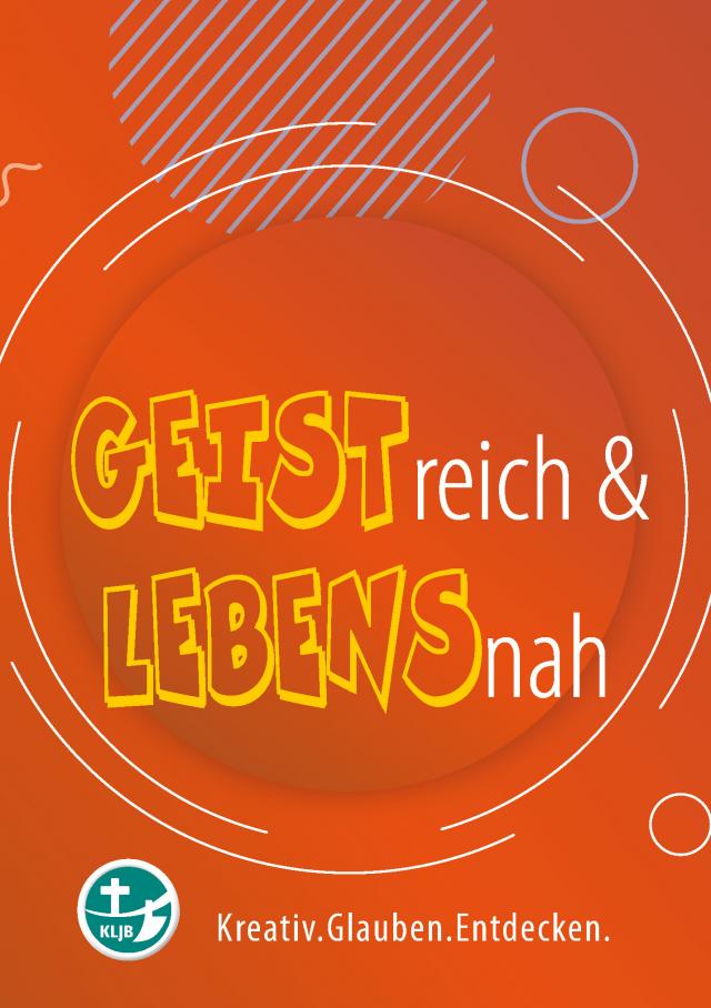 GEISTreich & LEBENSnah