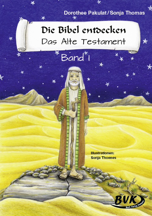 Die Bibel entdecken: Das Alte Testament Band 1. Bd.1
