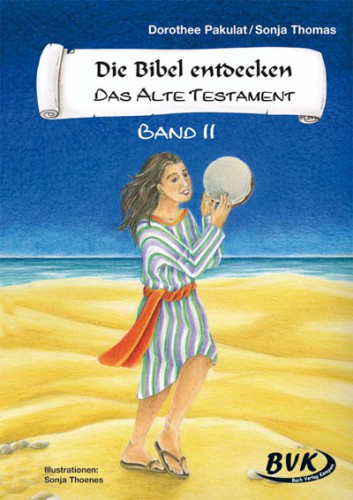 Die Bibel entdecken: Das Alte Testament Band 2. Bd.2