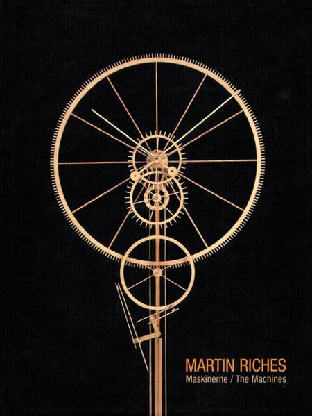 Martin Riches – Maskinerne /Machines /Maschinen