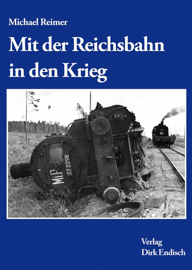 Mit der Reichsbahn in Krieg