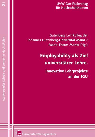 Employability als Ziel universitärer Lehre.