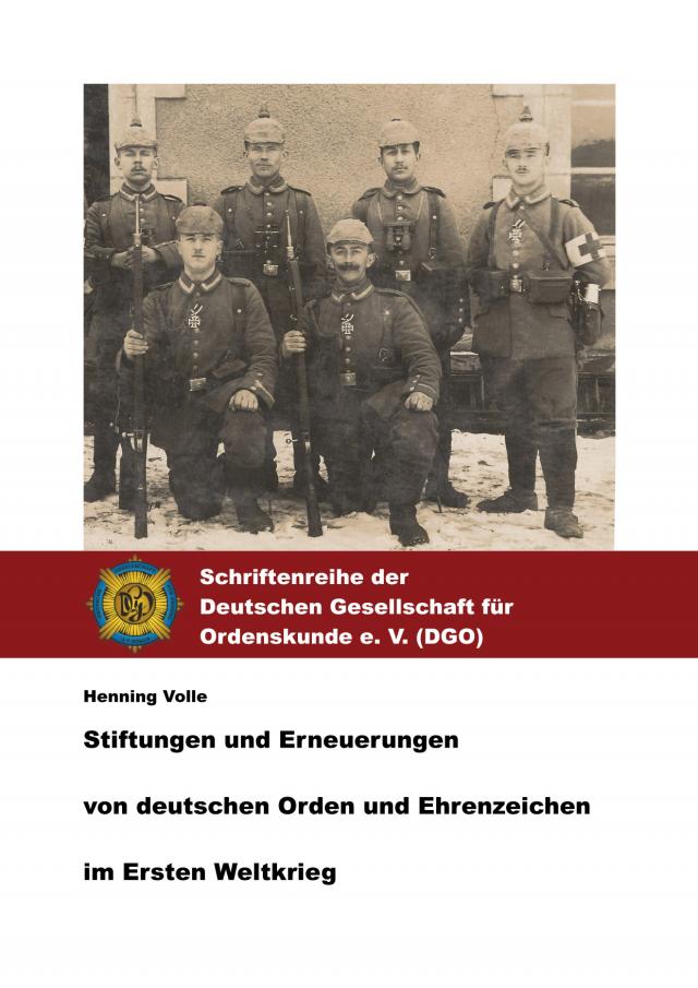 Stiftungen und Erneuerungen von deutschen Orden und Ehrenzeichen im Ersten Weltkrieg.