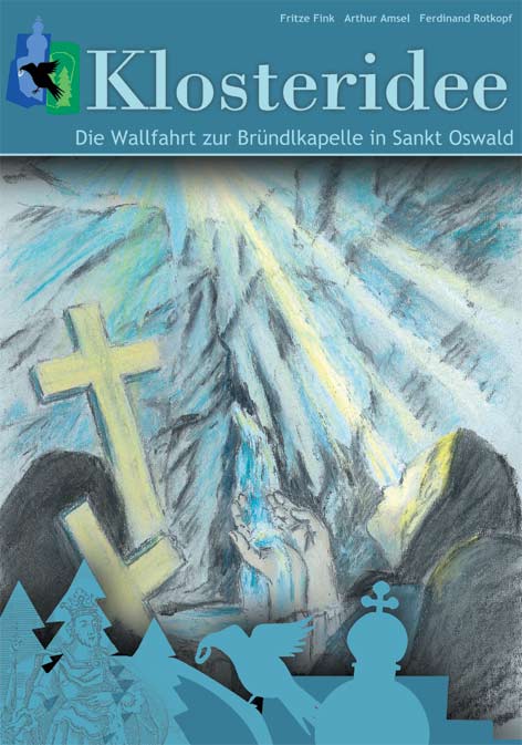Die Wallfahrt zur Bründlkapelle in Sankt Oswald