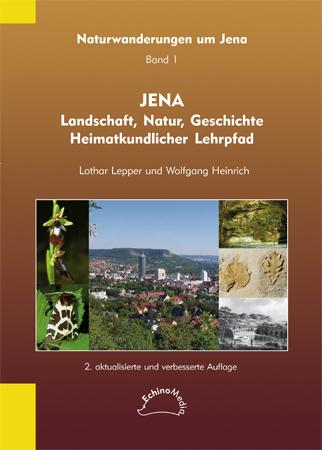 Jena - Landschaft, Natur, Geschichte