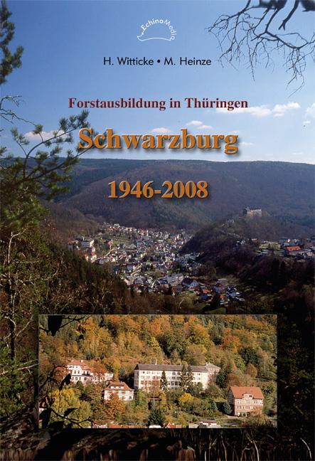Forstausbildung in Thüringen, Schwarzburg 1946-2008