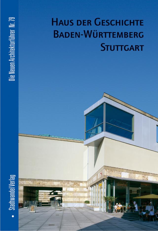 Haus der Geschichte Baden-Württemberg Stuttgart